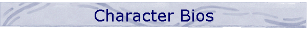 Character Bios